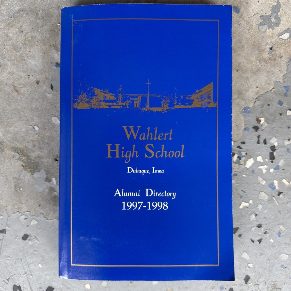 Alumni Directory, Wahlert High School, Dubuque,‎ Iowa, 1997-1998, Paperback